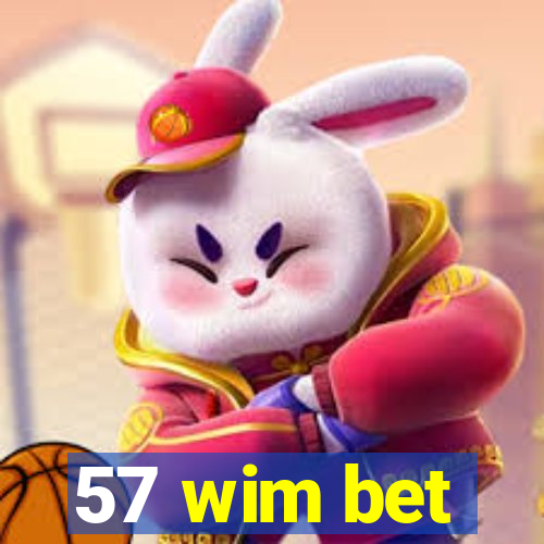 57 wim bet